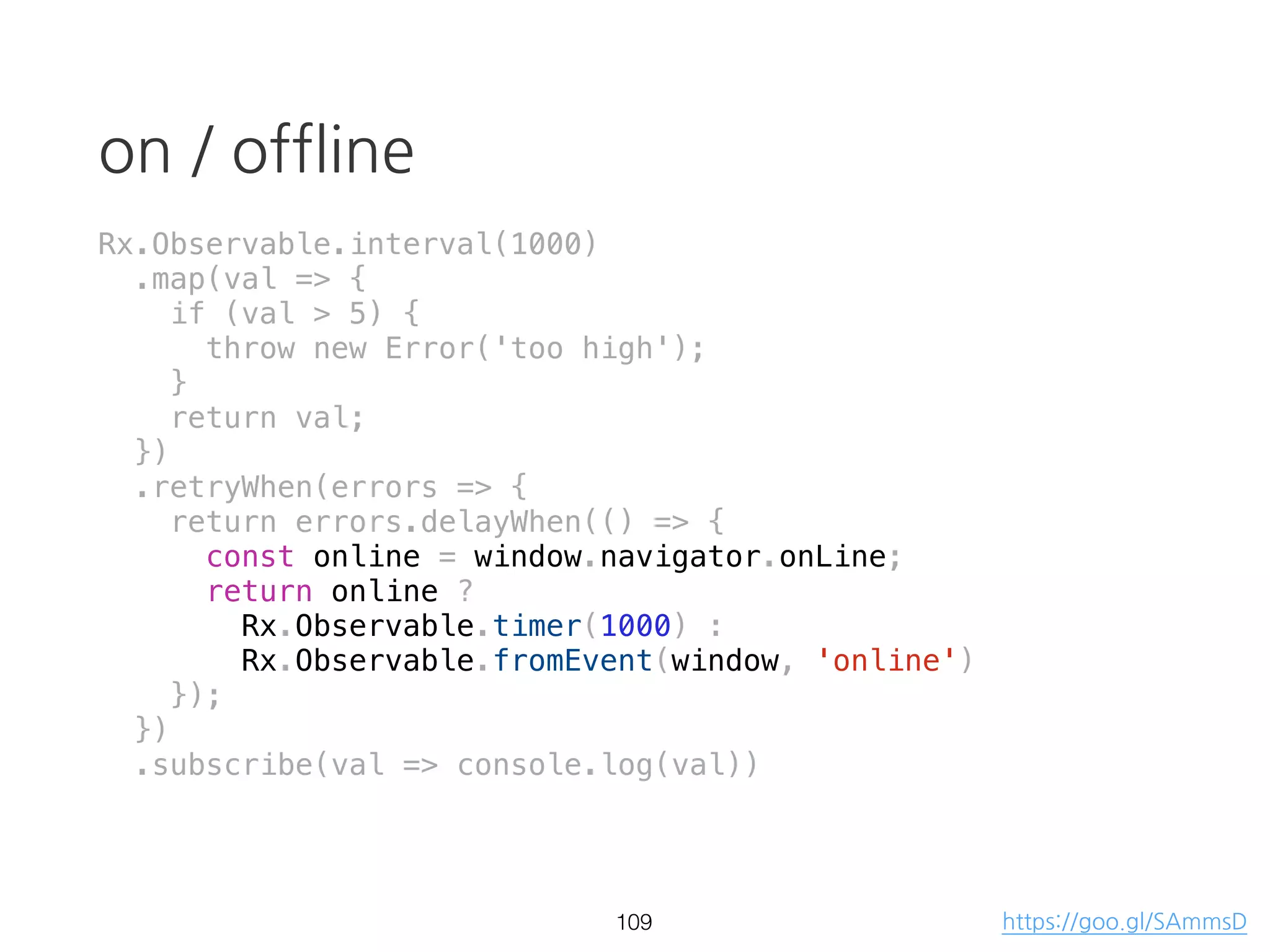 zip
zip(
[...0...1...2...3...4...5], // source1
[.....0.....1.....2...] // source2
)
[
....[0, 0]....[1, 1]....[2, 2]...
]
65
 