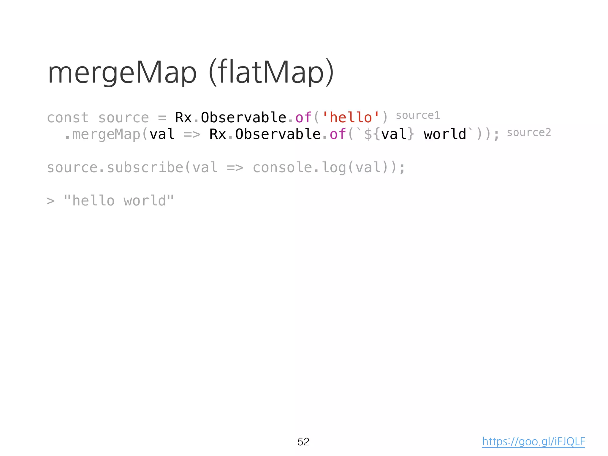 from
const source = Rx.Observable.from([1,2,3,4,5])
source.subscribe(val => console.log(val));
> 1
> 2
> 3
> 4
> 5
35
 