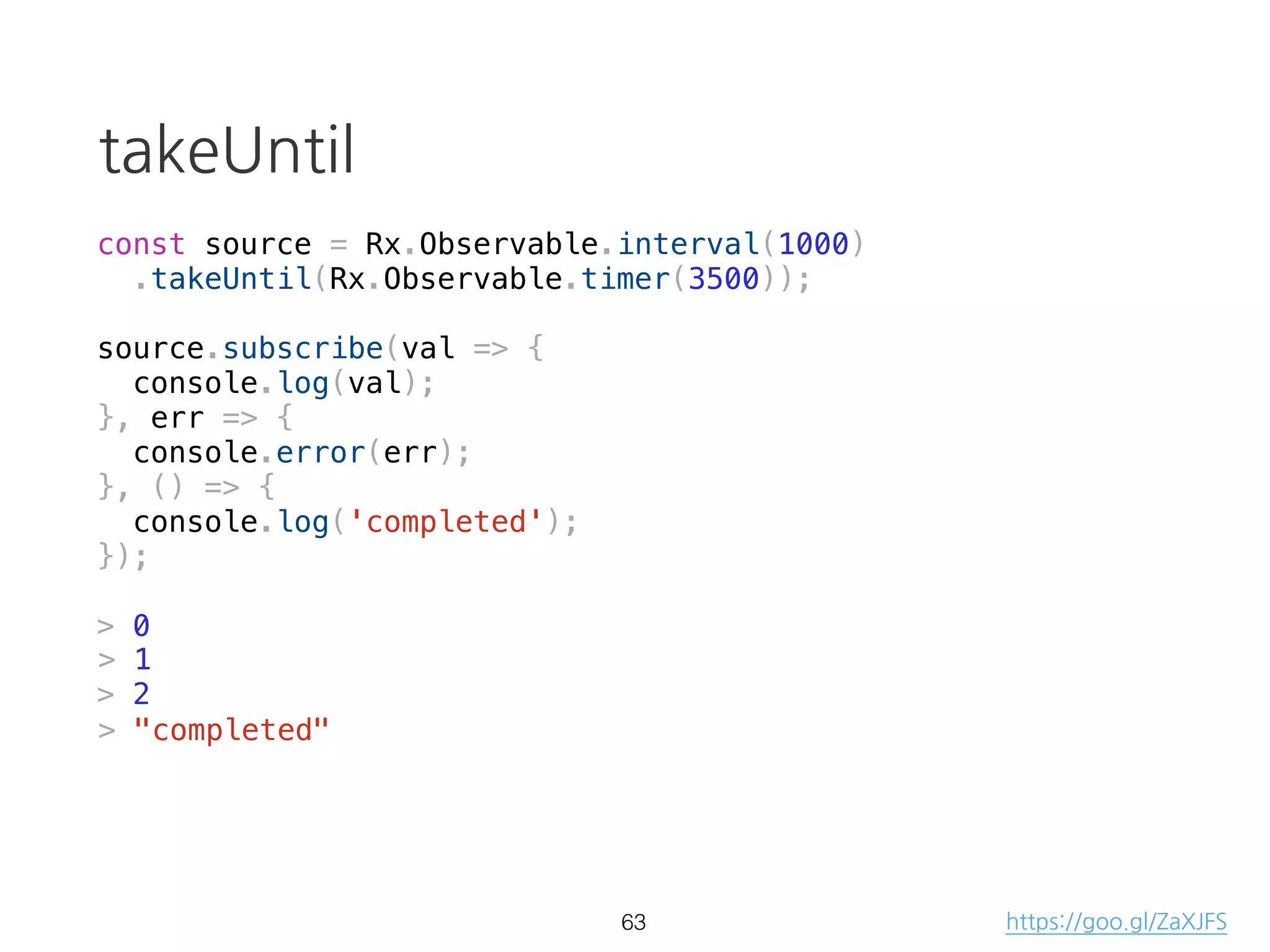 fromEvent
const source = Rx.Observable.fromEvent(document, 'click');
.map(event => event.x)
.filter(x => x > 100);
source.subscribe(val => console.log(val));
44
 