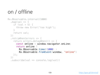zip
zip(
[...0...1...2...3...4...5], // source1
[.....0.....1.....2...] // source2
)
[
....[0, 0]....[1, 1]....[2, 2]...
]
65
 