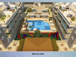 ÁREA DE LAZER
 