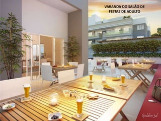 VARANDA DO SALÃO DE
FESTAS DE ADULTO
 