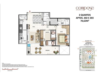 2 QUARTOS
APTOS. 202 E 203
70,62M2
 