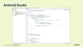 This work is licensed under the Apache 2.0 License
Android Studio
 