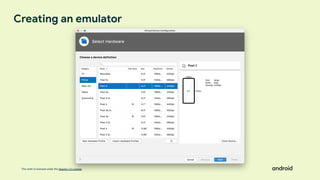 This work is licensed under the Apache 2.0 License
Creating an emulator
 