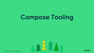 This work is licensed under the Apache 2.0 License
Compose Tooling
 