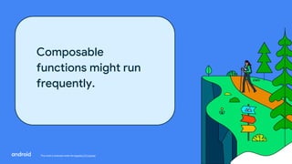 This work is licensed under the Apache 2.0 License
Composable
functions might run
frequently.
 