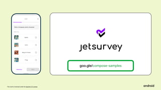 This work is licensed under the Apache 2.0 License
goo.gle/compose-samples
 