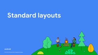 This work is licensed under the Apache 2.0 License
Standard layouts
 