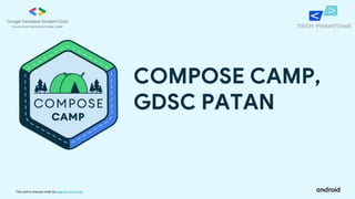 This work is licensed under the Apache 2.0 License
COMPOSE CAMP,
GDSC PATAN
 