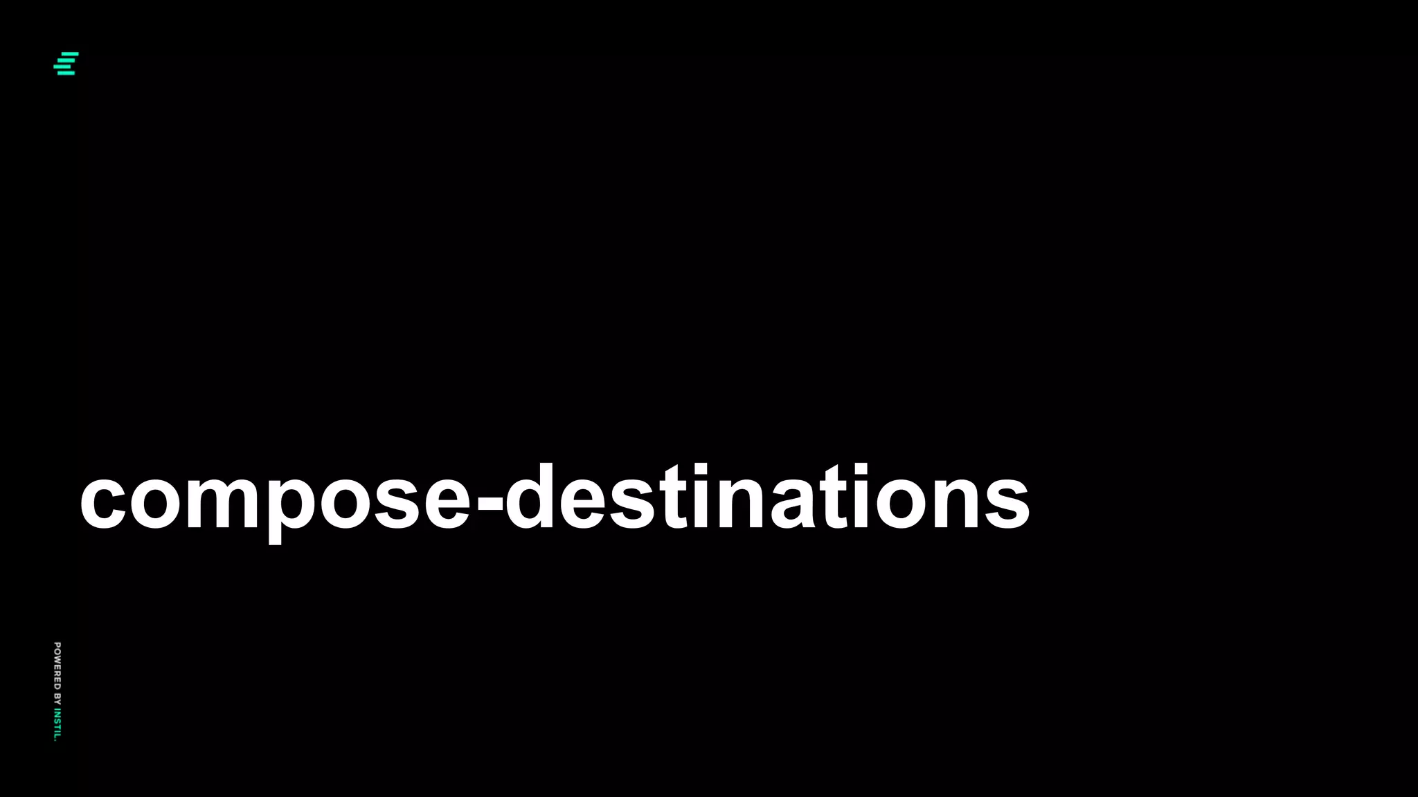 compose-destinations
 