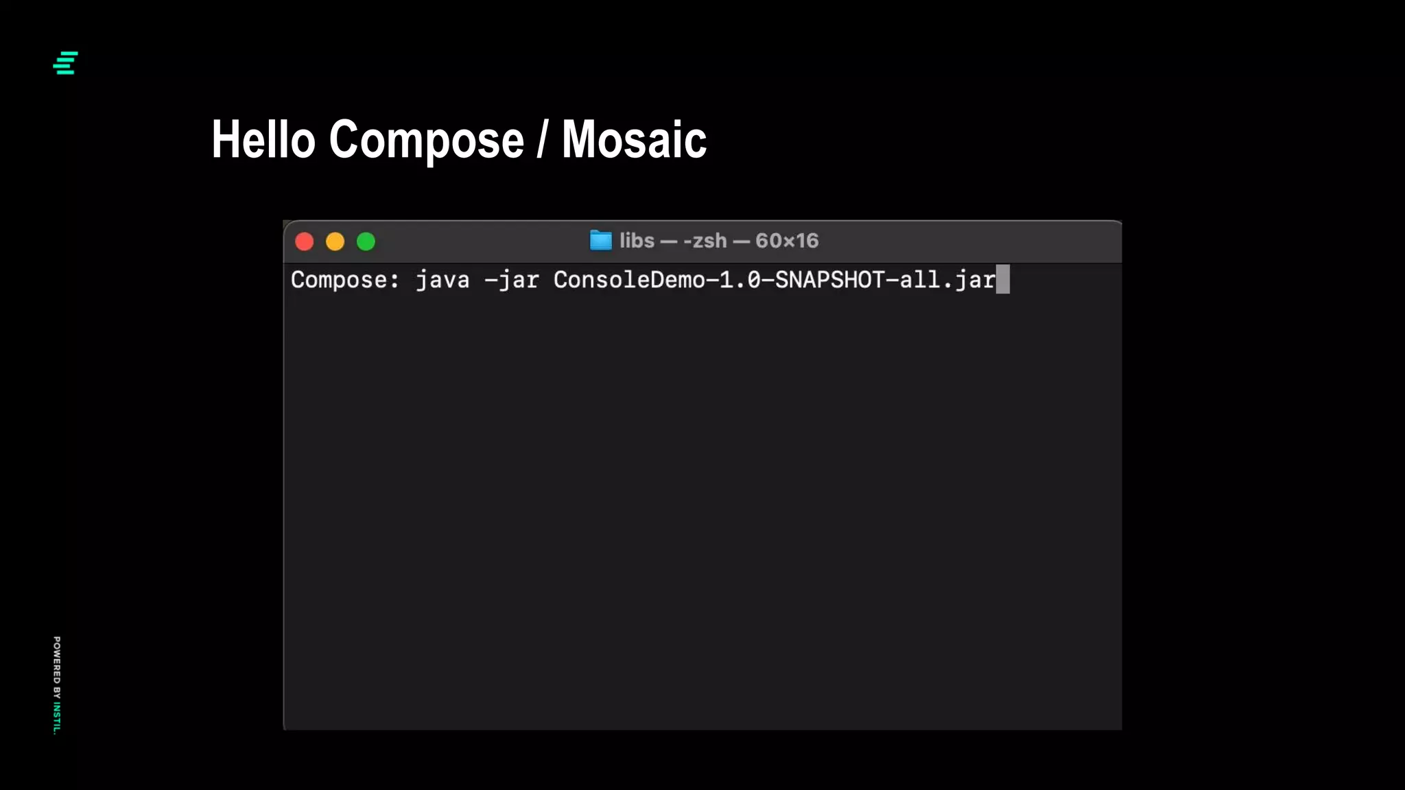 Hello Compose / Mosaic
 