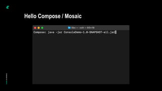Hello Compose / Mosaic
 