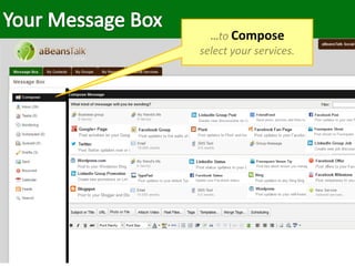 …to Compose
select your services.
 