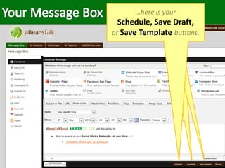 …click
…here is your
Schedule, Save Draft,
or Save Template buttons.
 