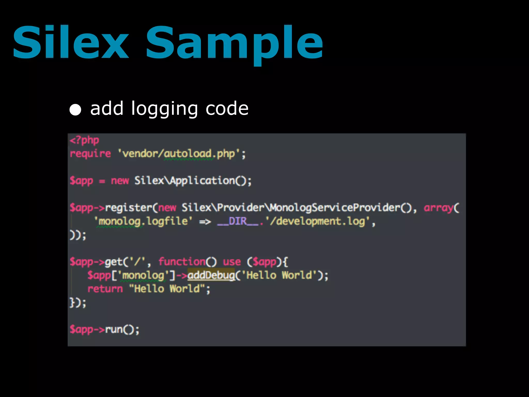 Silex Sample
  • add logging code
 