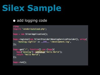 Silex Sample
  • add logging code
 