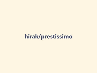 hirak/prestissimo
 