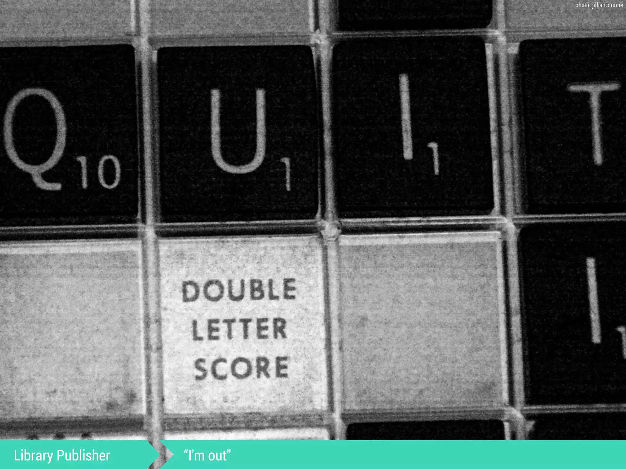 Library Publisher “I'm out" 
photo: jilliancorinne 
 