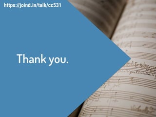 Thank you.
https://joind.in/talk/cc531
 