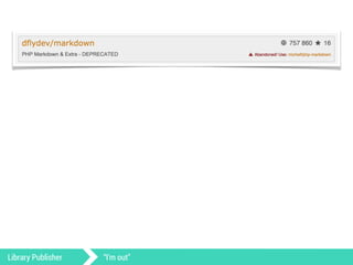 Library Publisher “I'm out" 
 