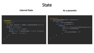 State
Internal State As a paramter
 