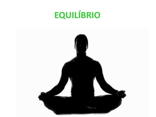EQUILÍBRIO
 
