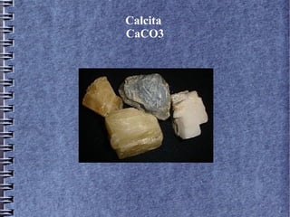 Calcita
CaCO3

 