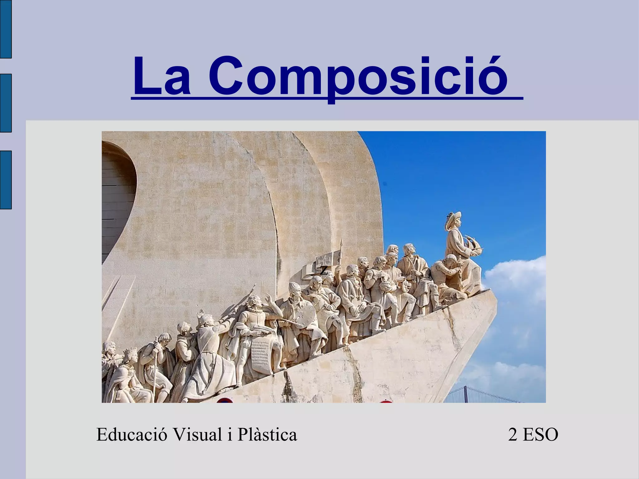 La Composició  z Educació Visual i Plàstica  2 ESO 