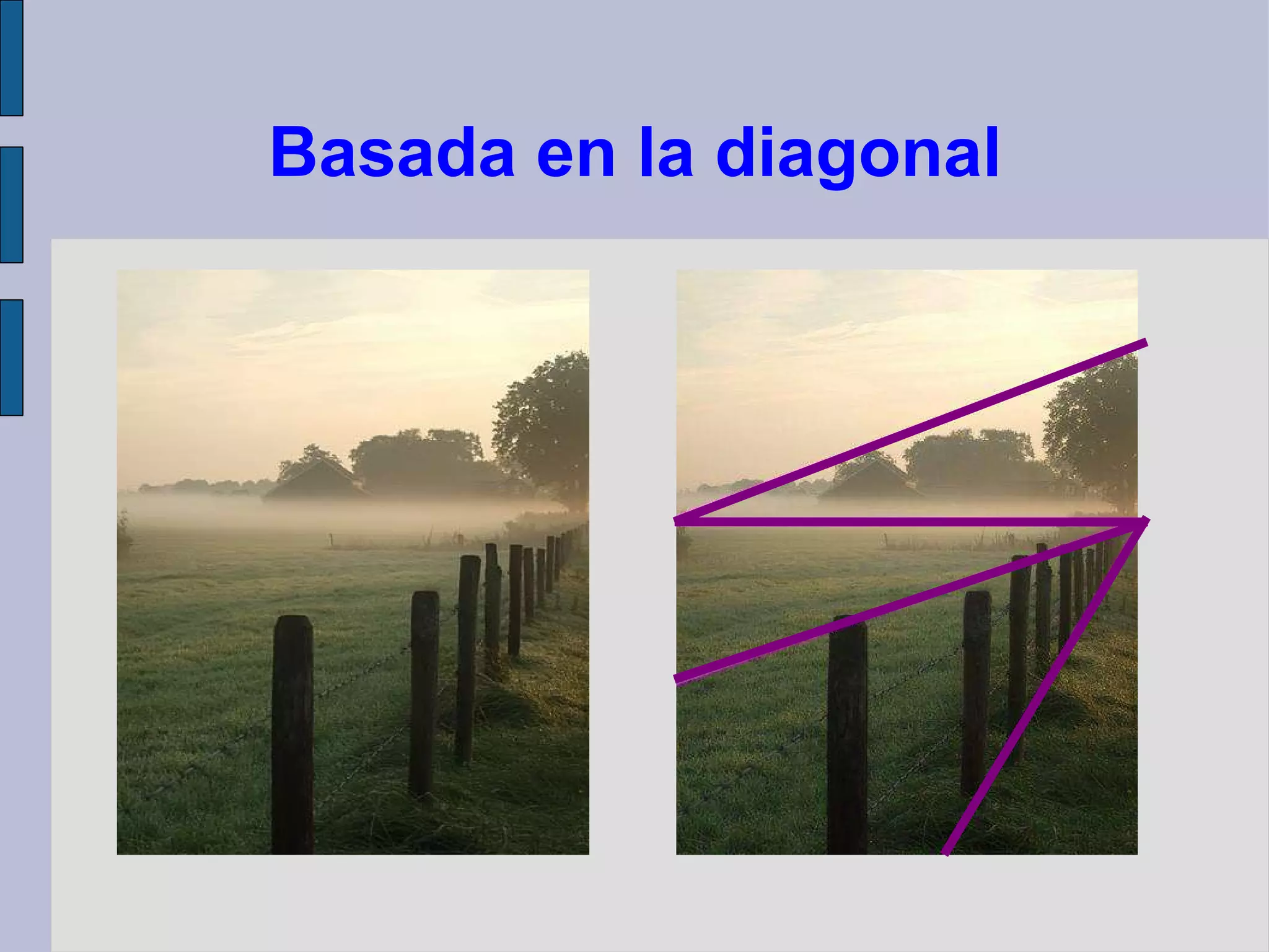 Basada en la diagonal 