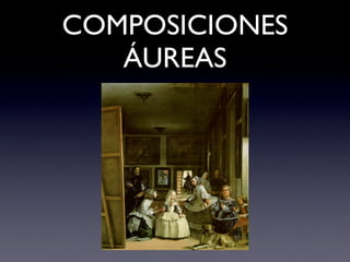 COMPOSICIONES
   ÁUREAS
 