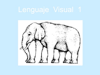 Lenguaje Visual 1
 