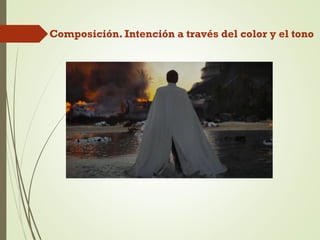 Composición. Intención a través del color y el tono
 
