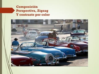 Composición
Perspectiva, Zigzag
Y contraste por color
 