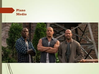 Plano
Medio
 