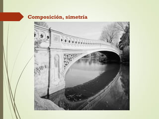 Composición, simetría
 