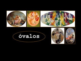 óvalos