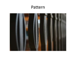 Pattern
 
