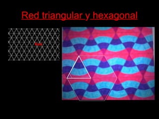 Red triangular y hexagonal

  Red
 