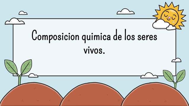 Composicion quimica de los seres vivos.pptx