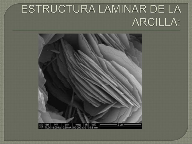 Composicion y caracteristicas de la arcilla