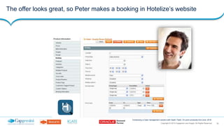 35Copyright © 2015 Capgemini and Sogeti. All Rights Reserved
Composing a Case management solution with SaaS, PaaS, On-prem products| 2nd June, 2016
The offer looks great, so Peter makes a booking in Hotelize’s website
 