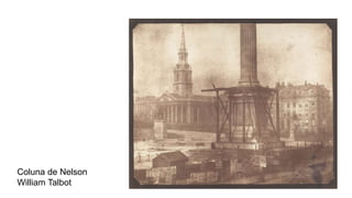 Coluna de Nelson
William Talbot
 