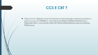CCS E CBT ?
 https://www.milkpoint.com.br/noticias-e-mercado/giro-noticias/youtube-o-
que-e-ccs-e-cbt-220838/#:~:text=Quando%20parte%20do%20rebanho
%20est%C3%A1,manuten%C3%A7%C3%A3o%20da%20temperatura%20do
%20tanque.
 