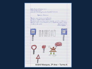 André Marques, 3º Ano – Turma A