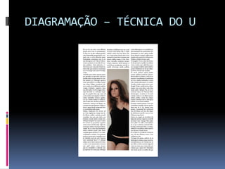 DIAGRAMAÇÃO – TÉCNICA DO U
 