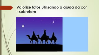 Valorize fotos utilizando a ajuda da cor
- sobretom
 VALORIZE FOTOS COM A COR
 