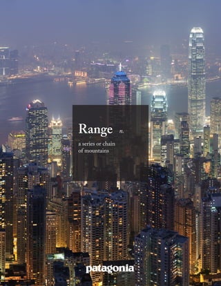 Range
a series or chain
of mountains
n.
 