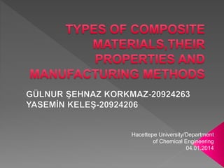 Hacettepe University/Department
of Chemical Engineering
04.01.2014
 