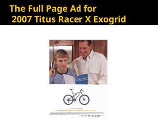 The Full Page Ad for
2007 Titus Racer X Exogrid
 